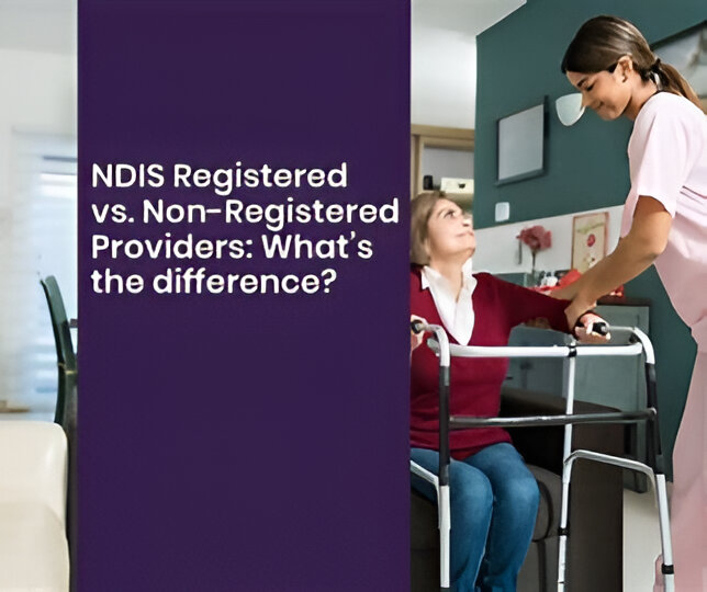 NDIS Registered and Non-Registered Providers